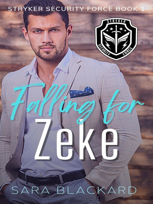 Title details for Falling for Zeke by Sara Blackard - Available